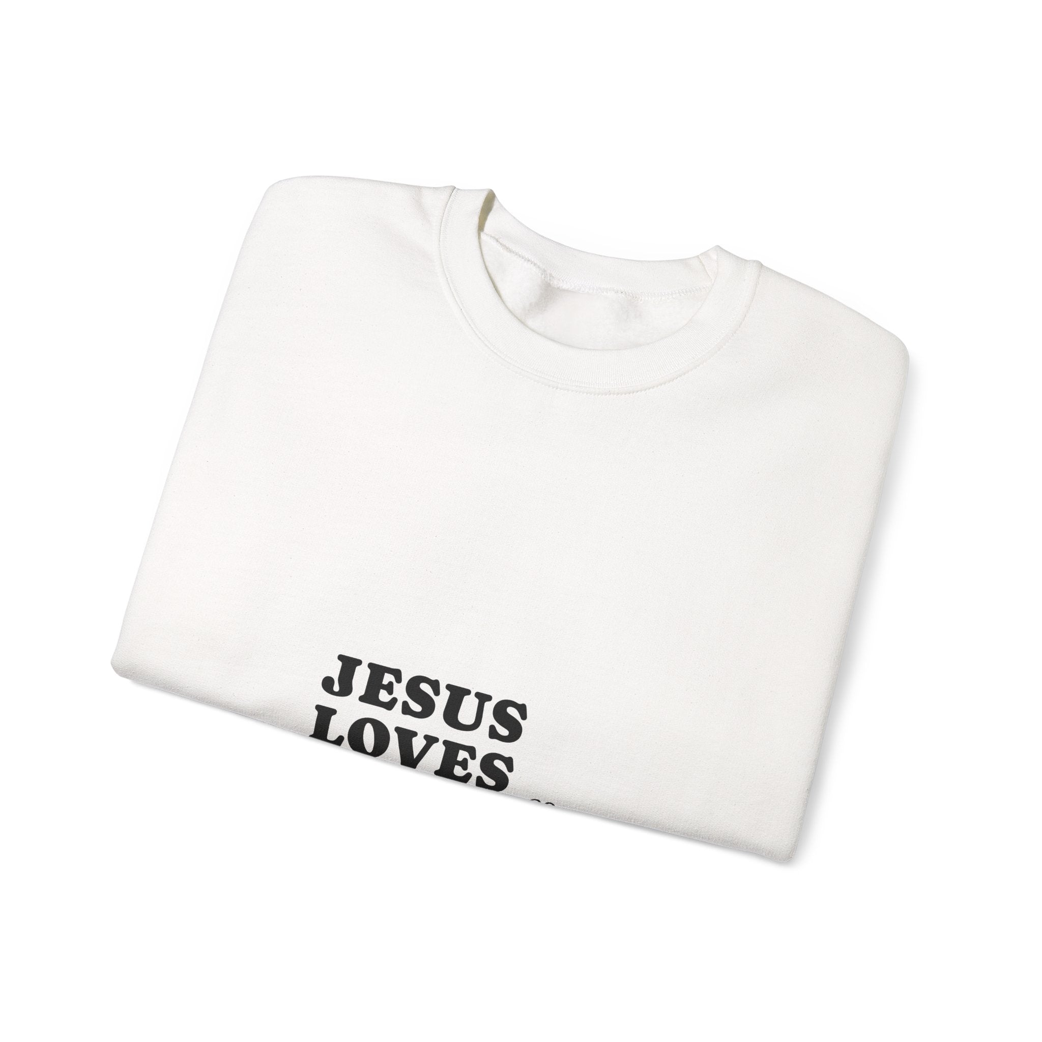 Jesus Loves You Crewneck Sweatshirt — Minimal Christian Faith Pullover