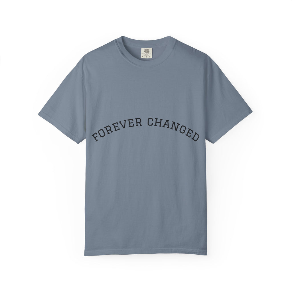 Forever Changed T-shirt Minimalist Curved Text Tee