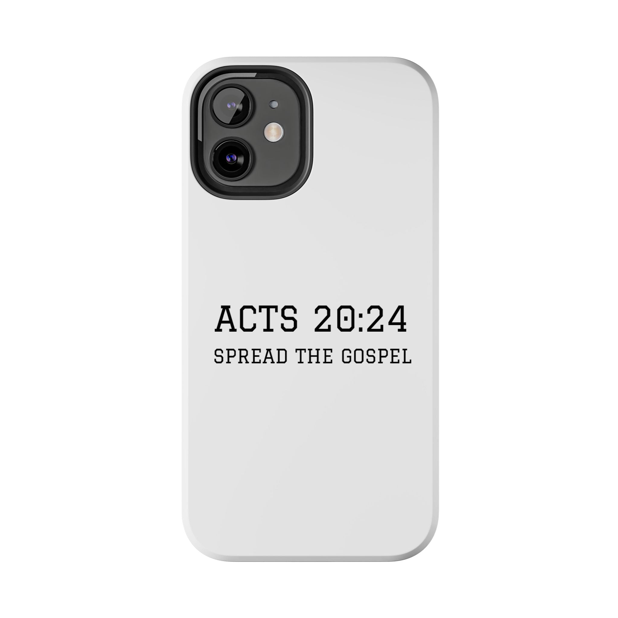 Acts 20:24 'Spread the Gospel' Tough Phone Case — Christian Scripture Protective Case