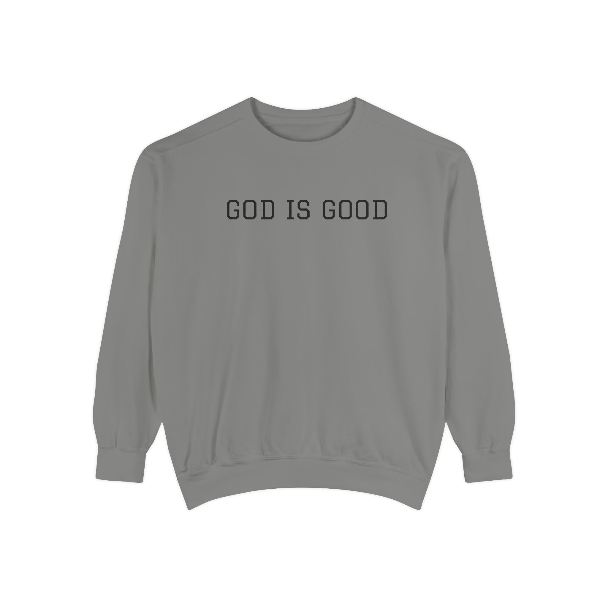 GOD IS GOOD Minimal Faith Crewneck — Classic Comfort with a Purpose