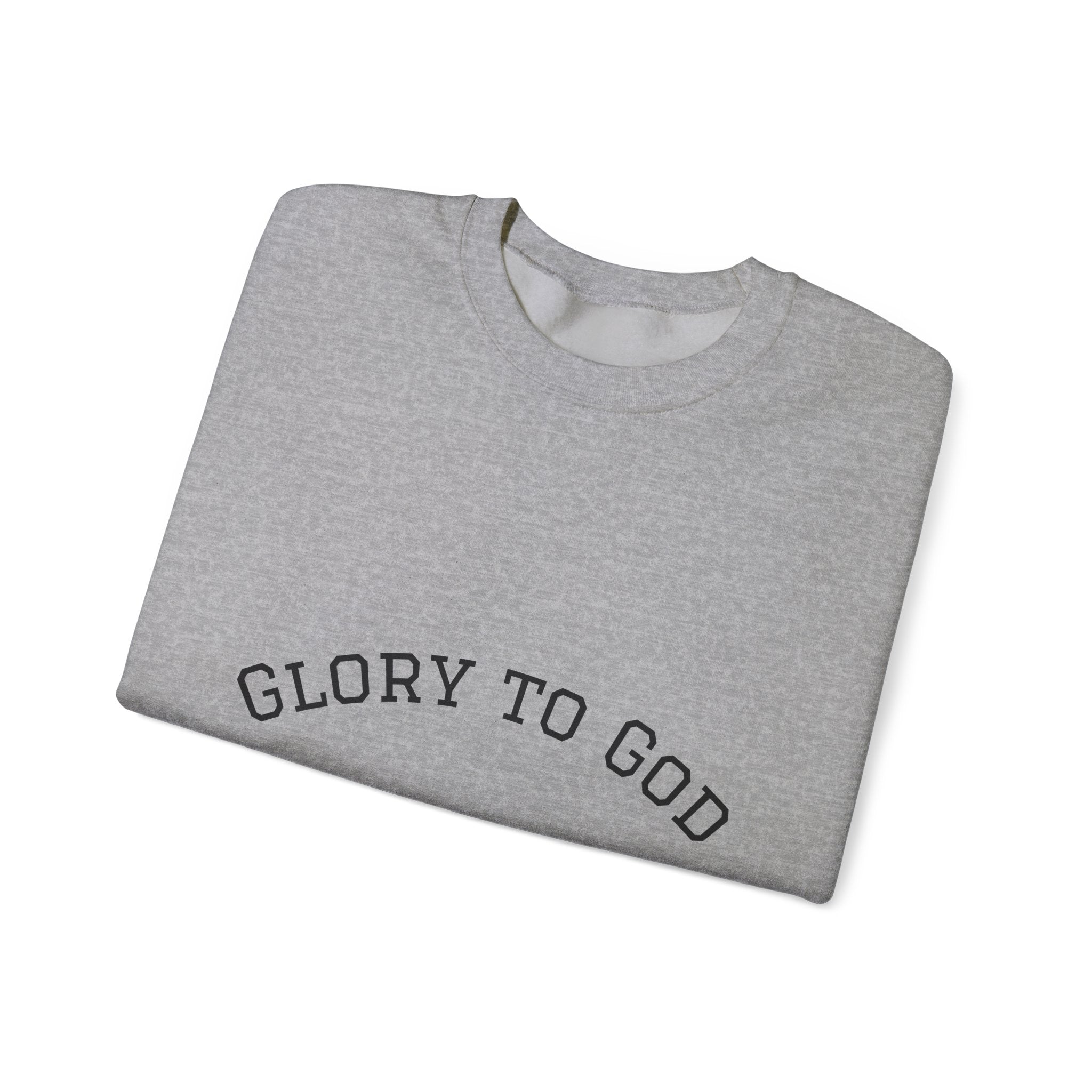 Glory To God Crewneck Sweatshirt