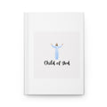 Child of God Hardcover Journal — Christian Inspirational Notebook for Prayer & Devotion