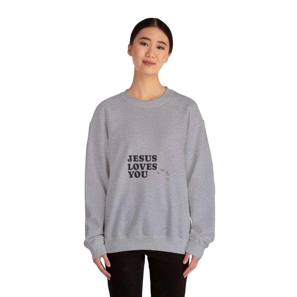 Jesus Loves You Crewneck Sweatshirt — Minimal Christian Faith Pullover