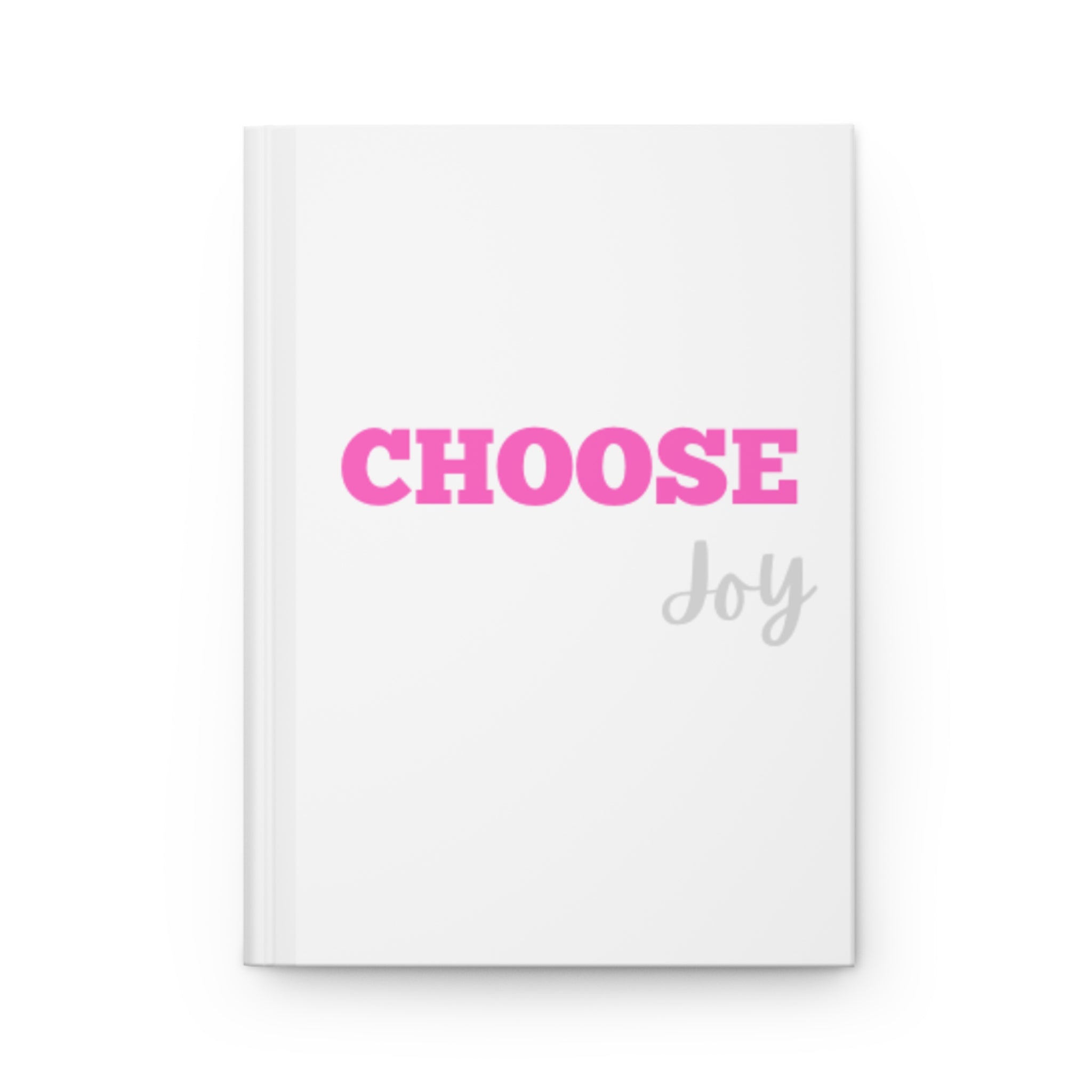 Choose Joy Hardcover Journal | Matte Inspirational Notebook, Pink Typography