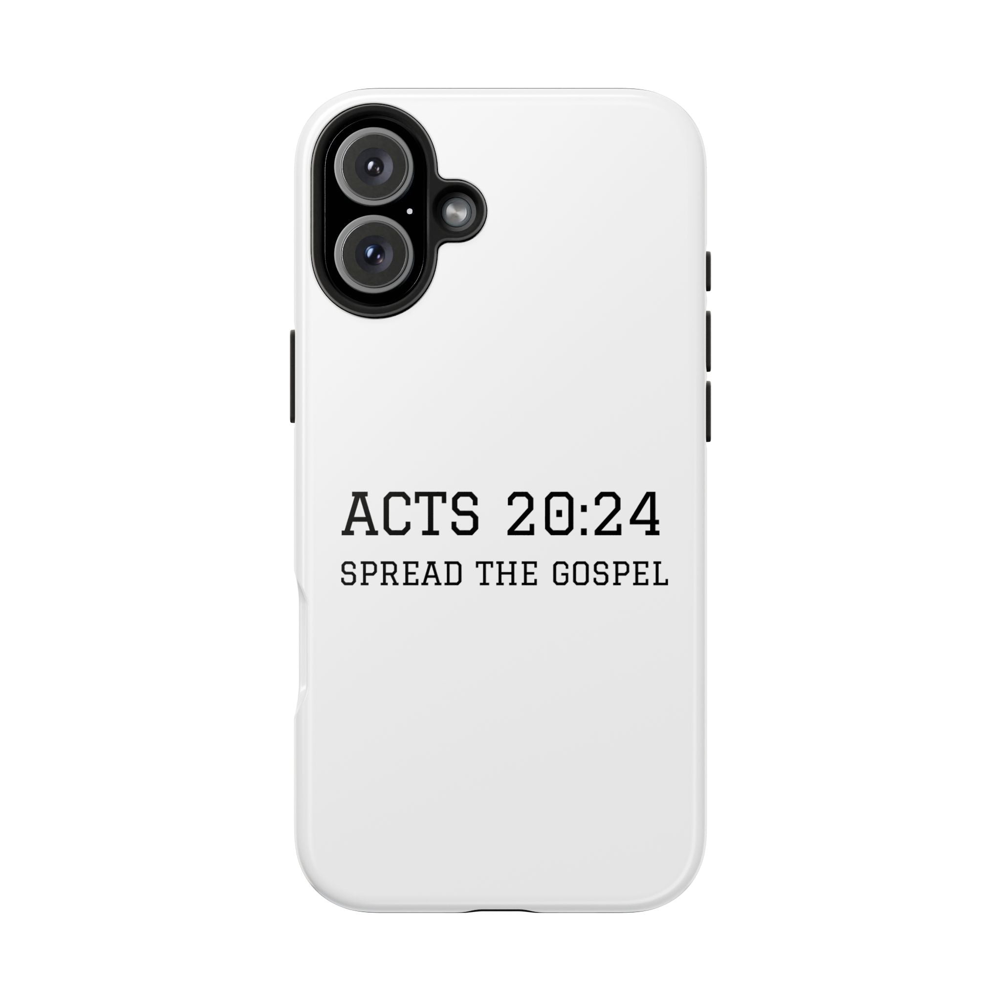 Acts 20:24 'Spread the Gospel' Tough Phone Case — Christian Scripture Protective Case