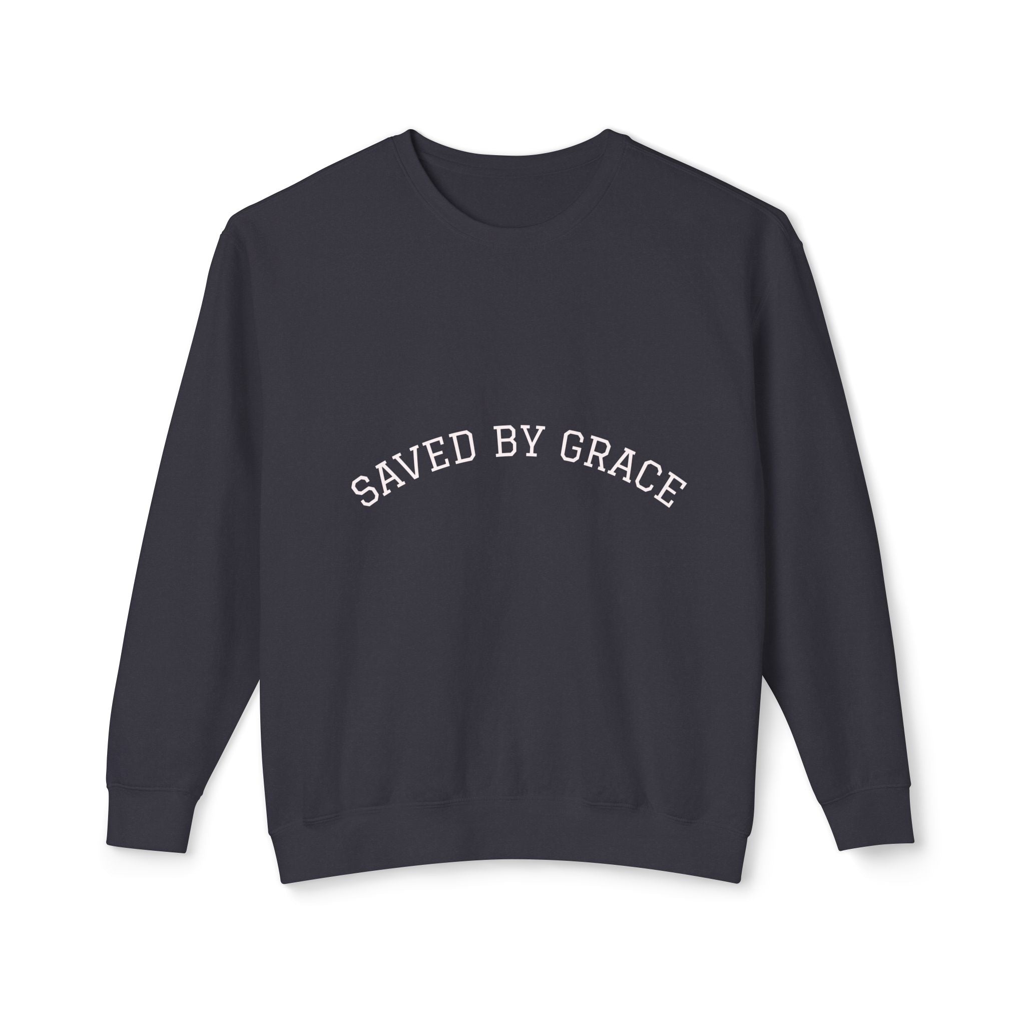 Saved by Grace Sweatshirt Christian Faith Crewneck