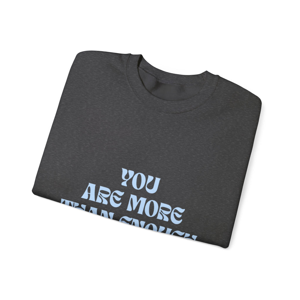 Inspirational Crewneck Sweatshirt - "You Are More Than Enough" Pastel Affirmation