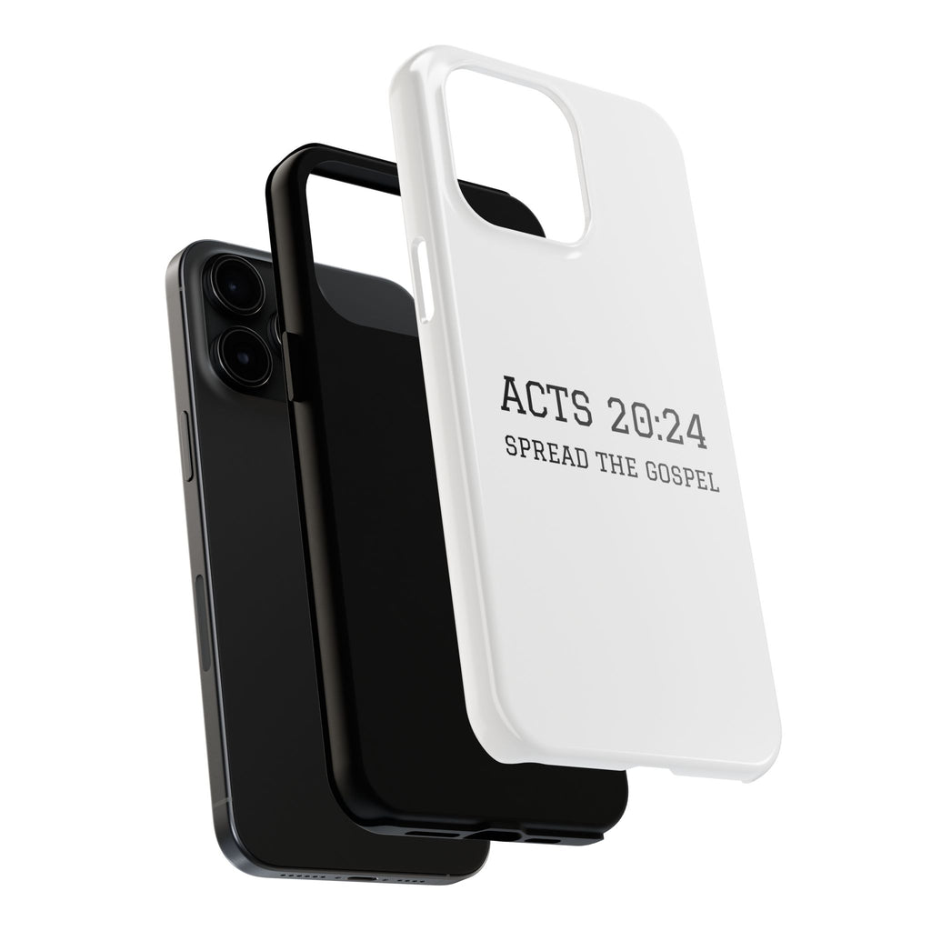 Acts 20:24 'Spread the Gospel' Tough Phone Case — Christian Scripture Protective Case