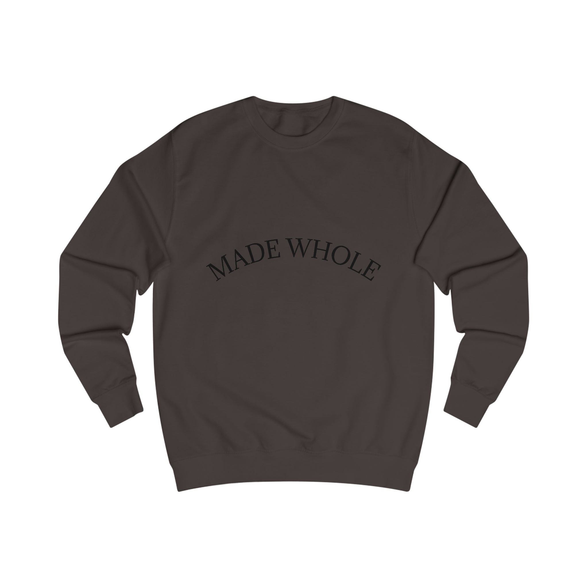 Made Whole Sweatshirt Minimal Inspirational Crewneck