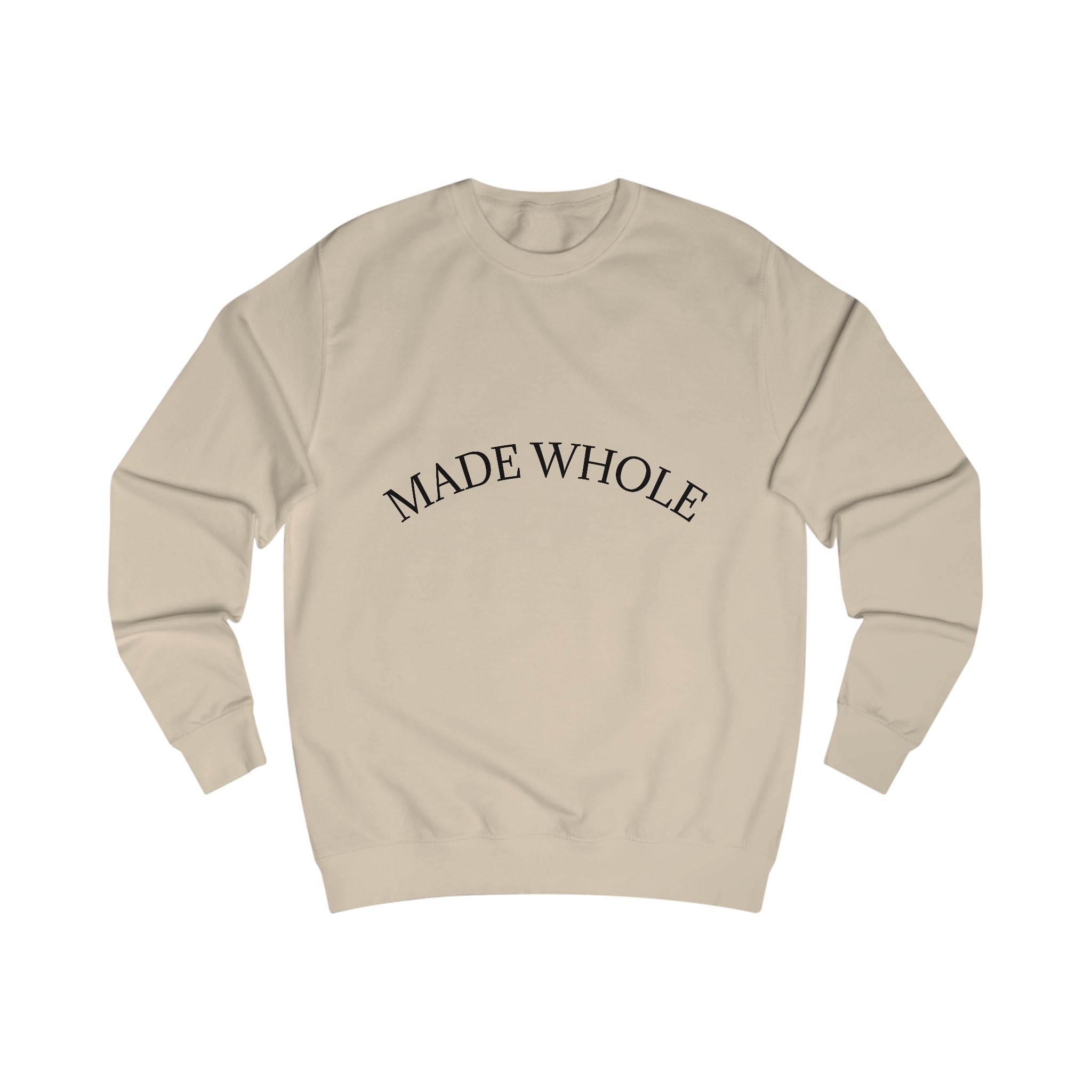 Made Whole Sweatshirt Minimal Inspirational Crewneck