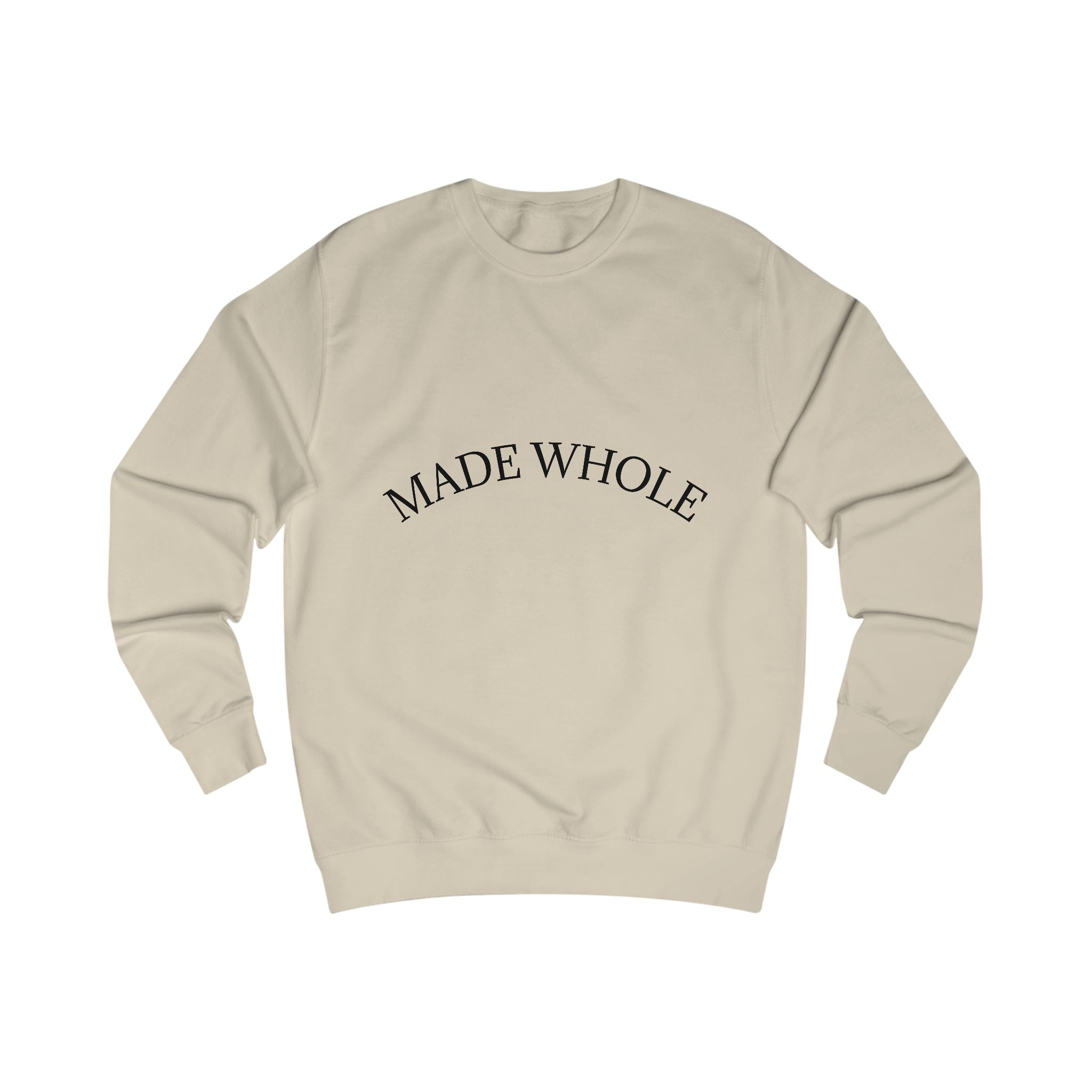 Made Whole Sweatshirt Minimal Inspirational Crewneck