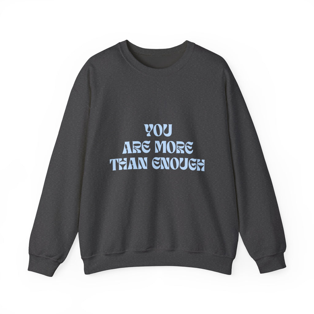 Inspirational Crewneck Sweatshirt - "You Are More Than Enough" Pastel Affirmation