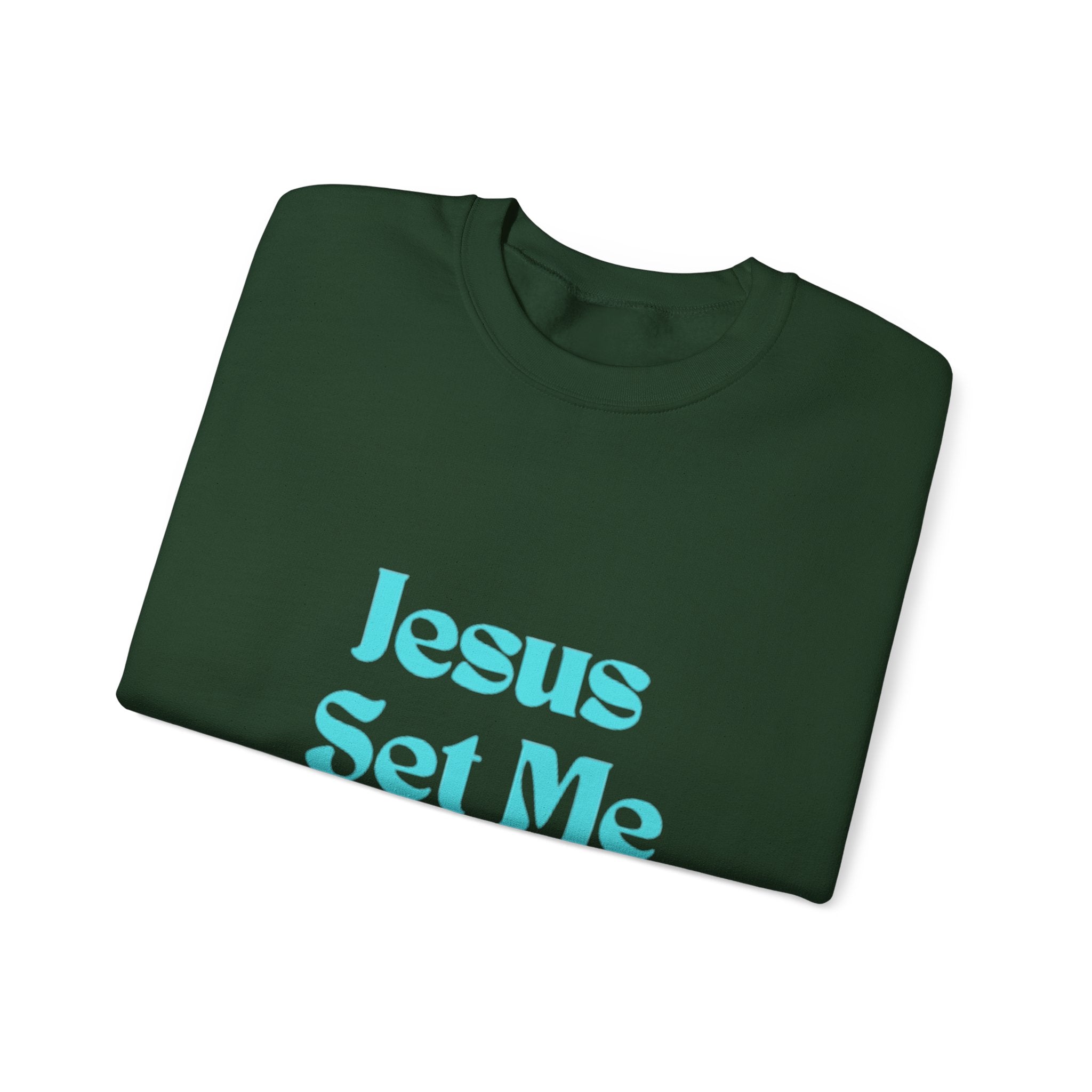 Jesus Set Me Free Sweatshirt - Christian Faith Crewneck