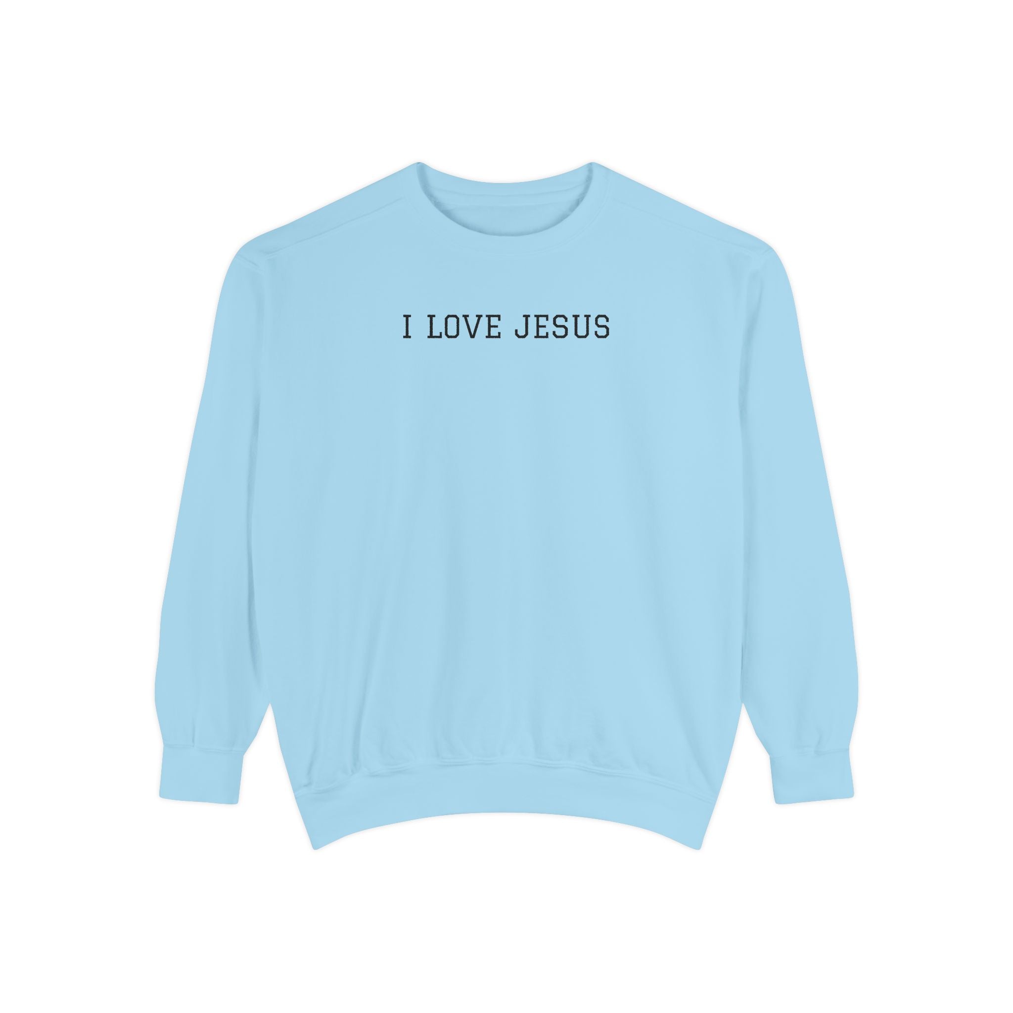 I Love Jesus Minimalist Sweatshirt