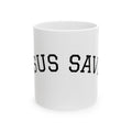 Jesus Saves Ceramic Mug — Christian Faith Coffee Cup (11oz & 15oz)