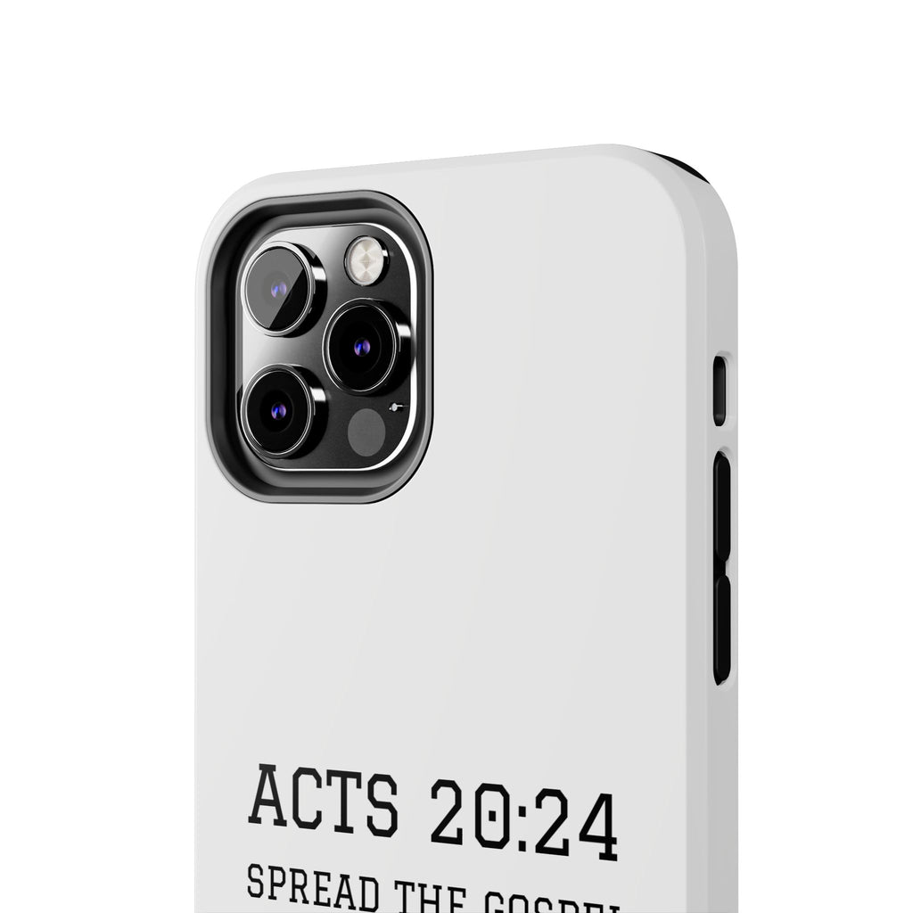 Acts 20:24 'Spread the Gospel' Tough Phone Case — Christian Scripture Protective Case