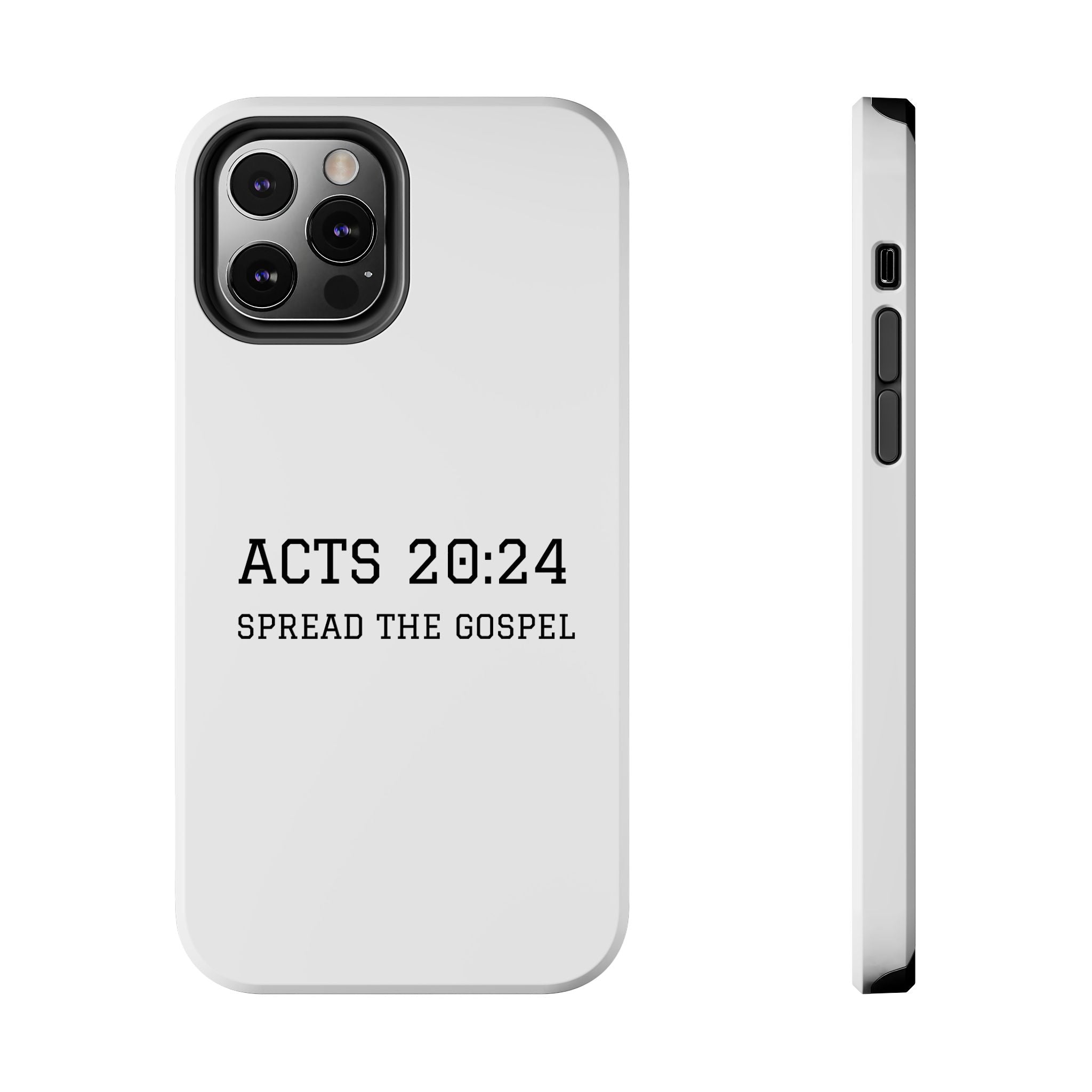 Acts 20:24 'Spread the Gospel' Tough Phone Case — Christian Scripture Protective Case