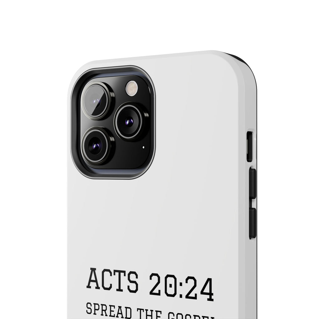 Acts 20:24 'Spread the Gospel' Tough Phone Case — Christian Scripture Protective Case