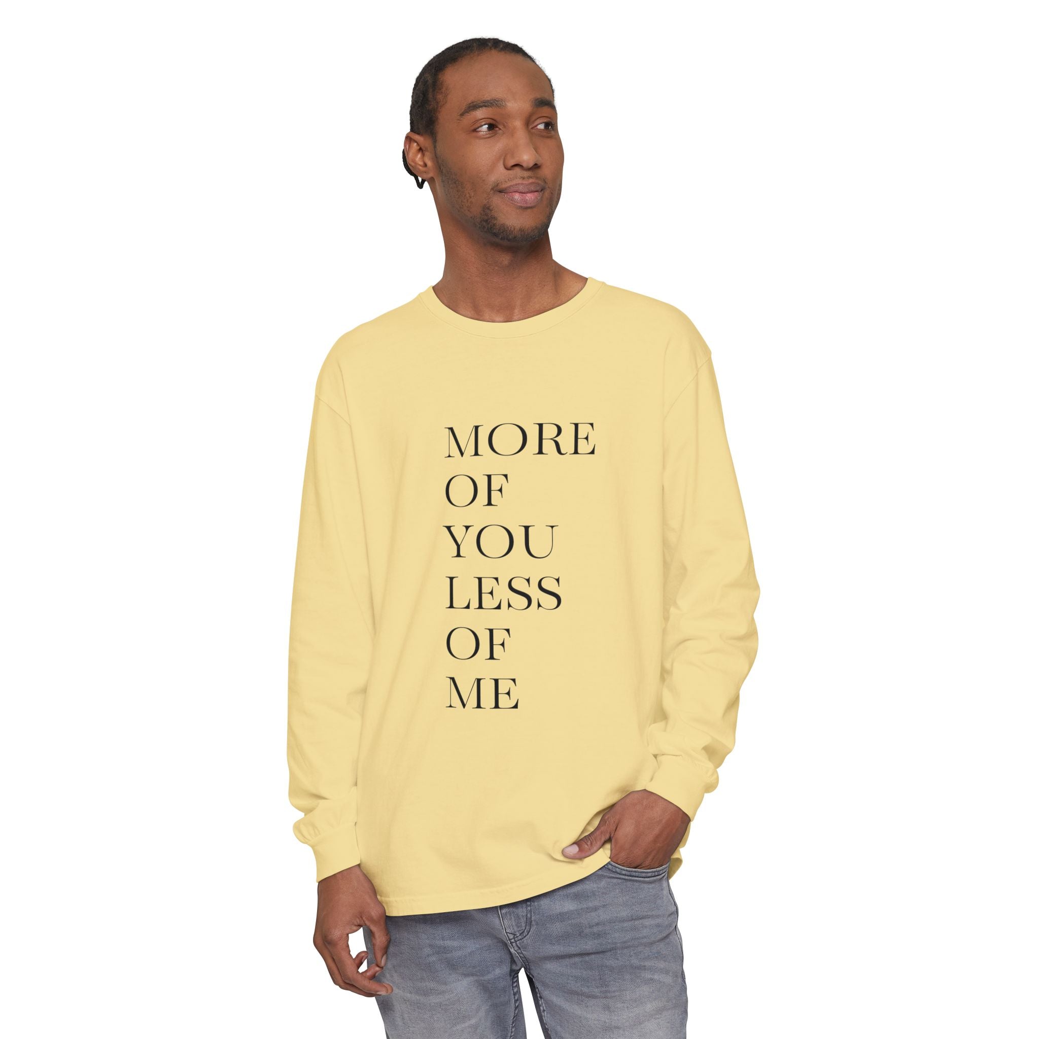 More of You, Less of Me Typography Tee