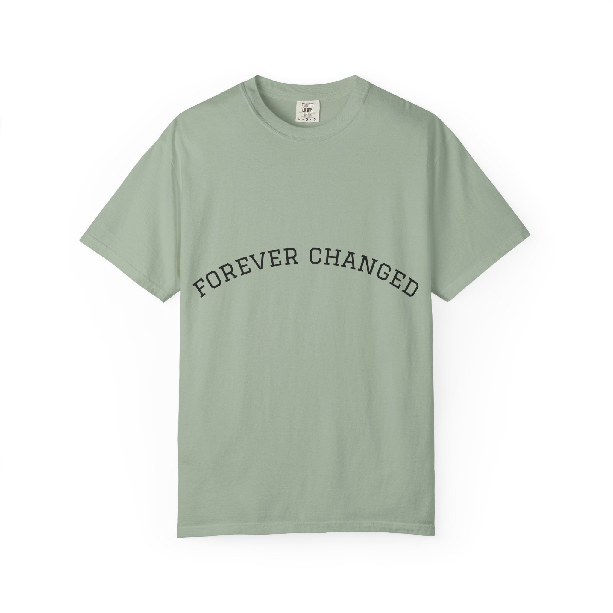 Forever Changed T-shirt Minimalist Curved Text Tee