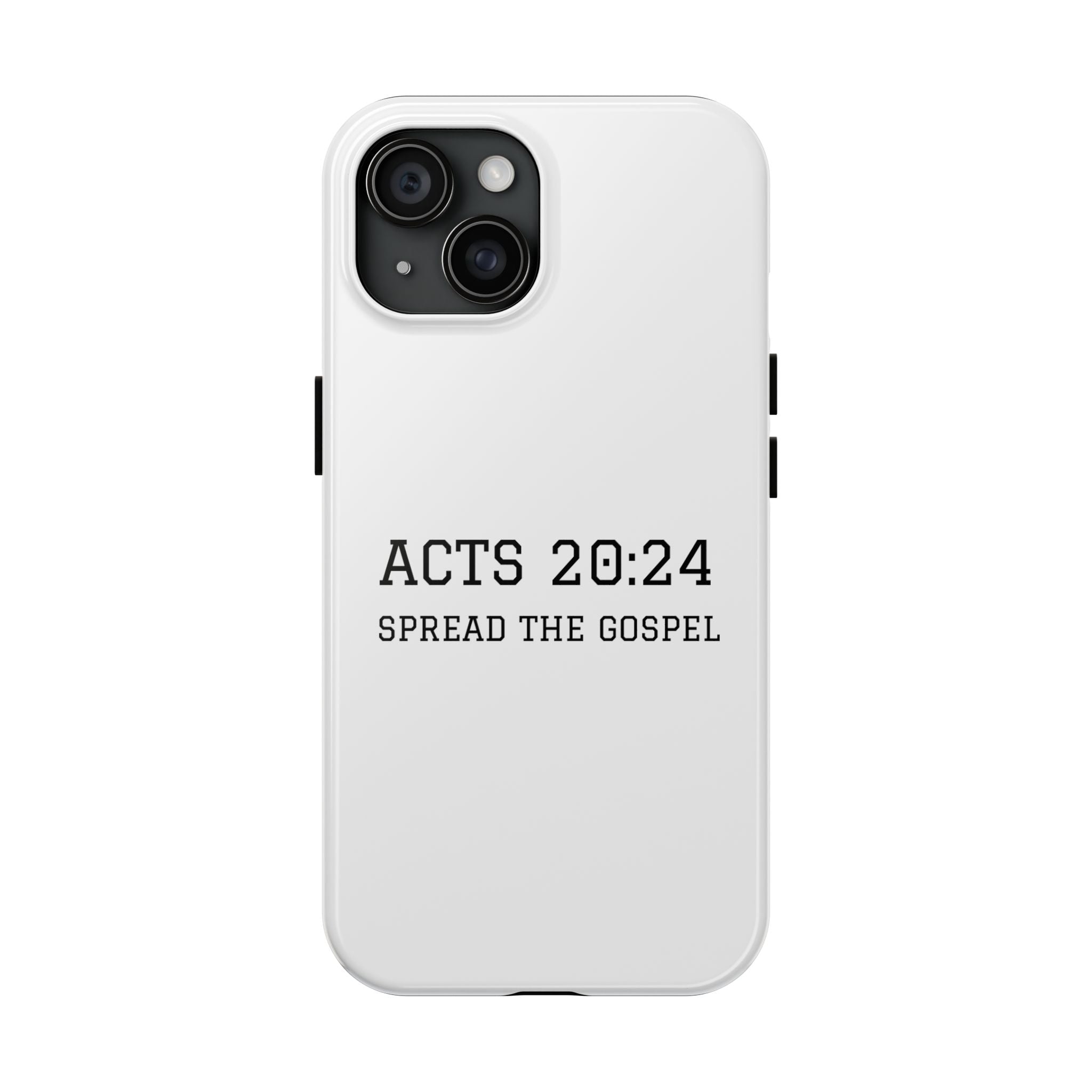 Acts 20:24 'Spread the Gospel' Tough Phone Case — Christian Scripture Protective Case
