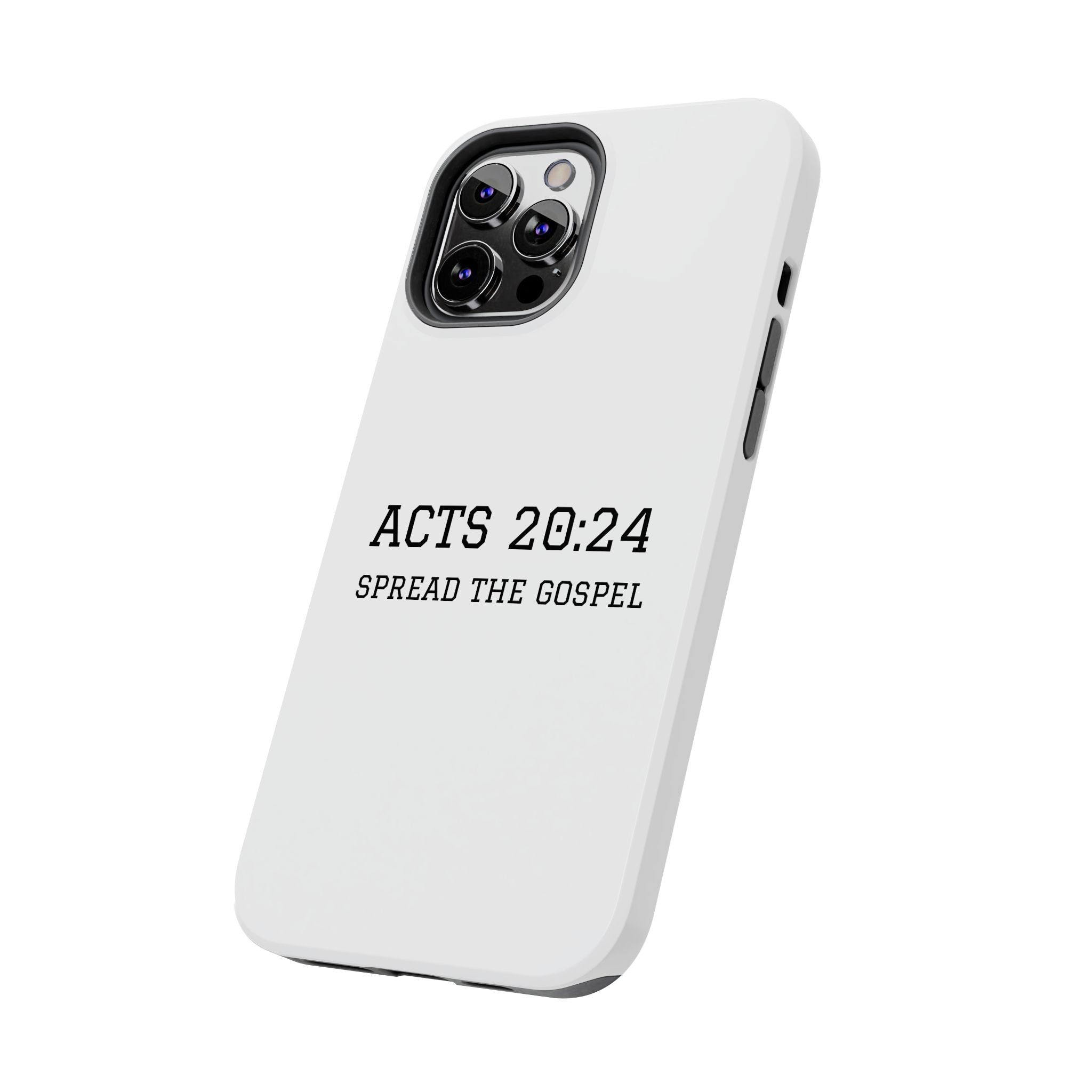 Acts 20:24 'Spread the Gospel' Tough Phone Case — Christian Scripture Protective Case