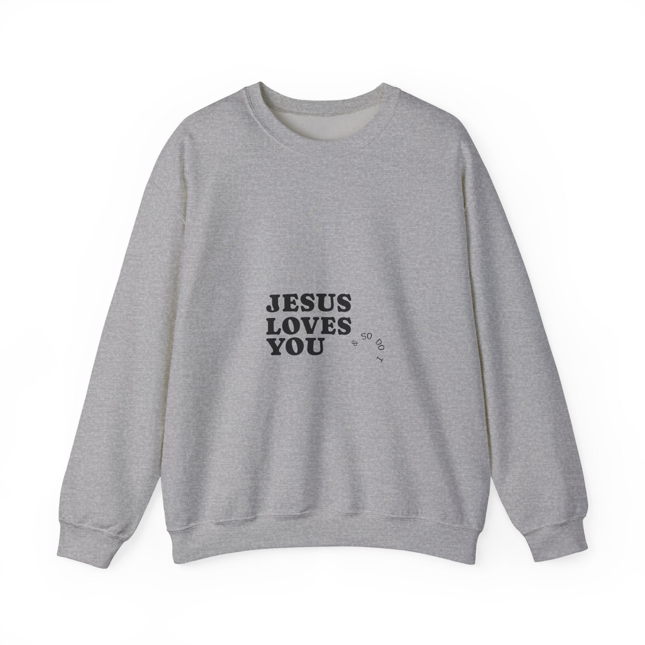 Jesus Loves You Crewneck Sweatshirt — Minimal Christian Faith Pullover