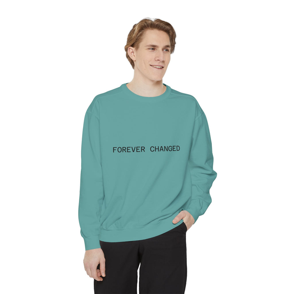 FOREVER CHANGED sweatshirt | minimal text crewneck