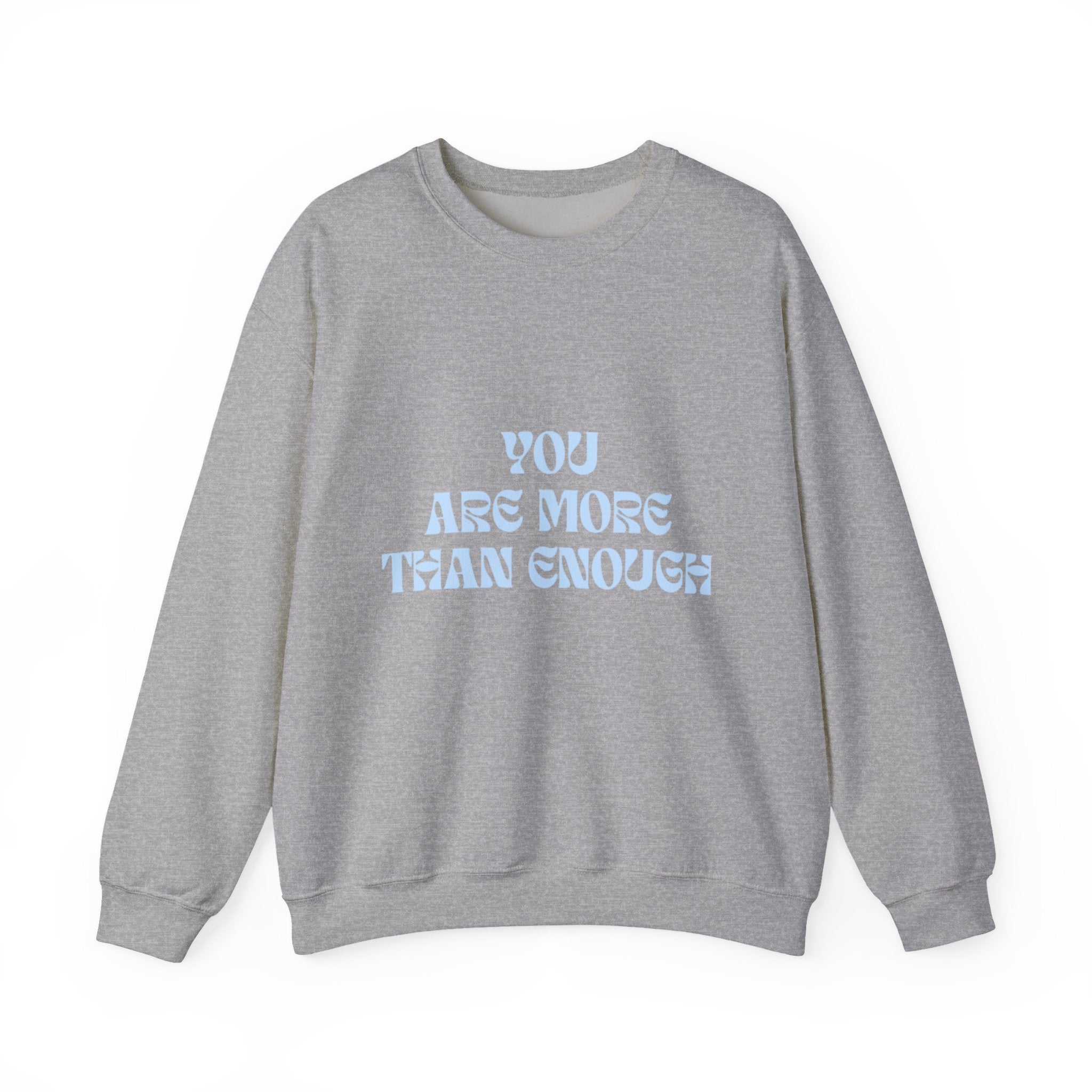 Inspirational Crewneck Sweatshirt - "You Are More Than Enough" Pastel Affirmation