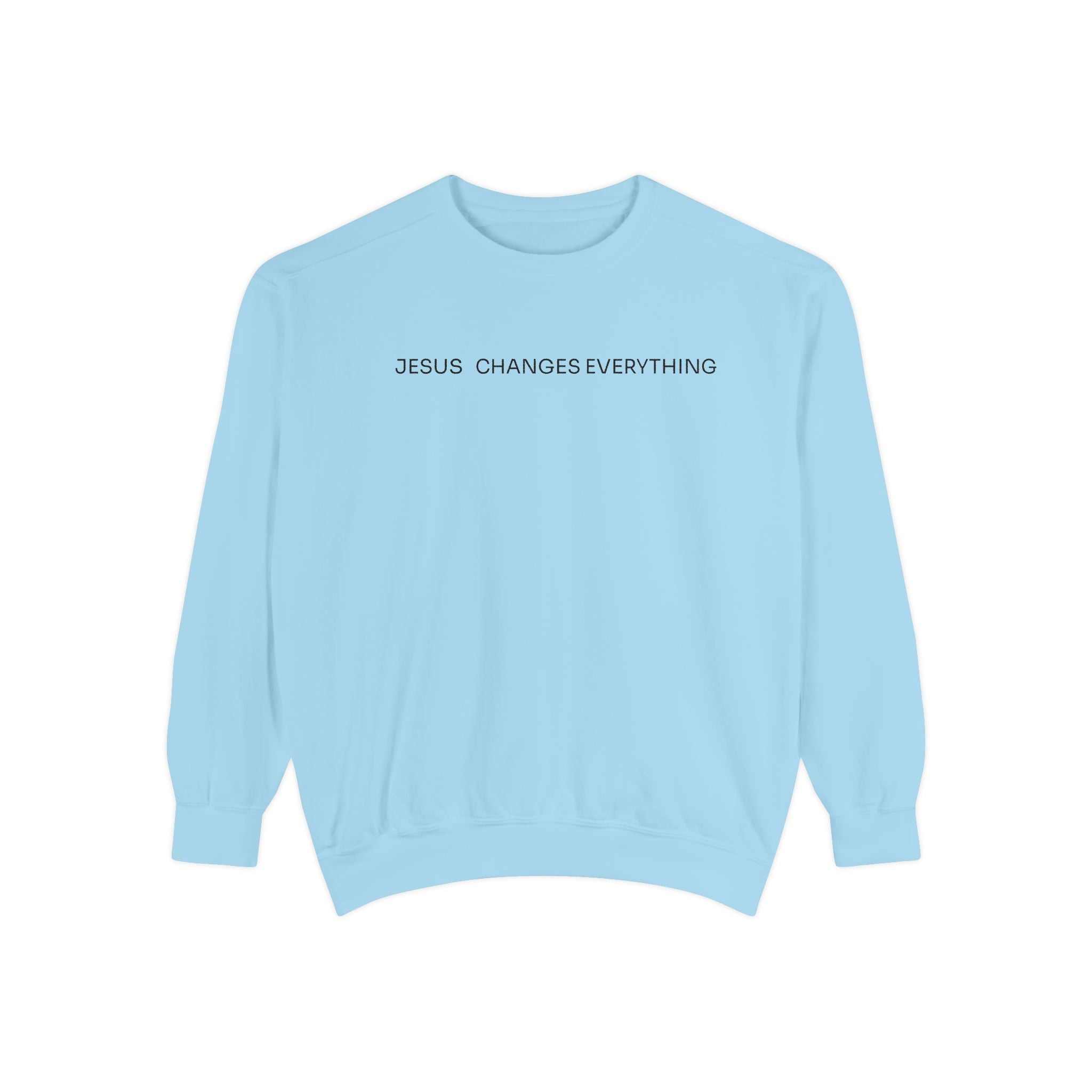 Jesus Changes Everything Minimalist Sweatshirt