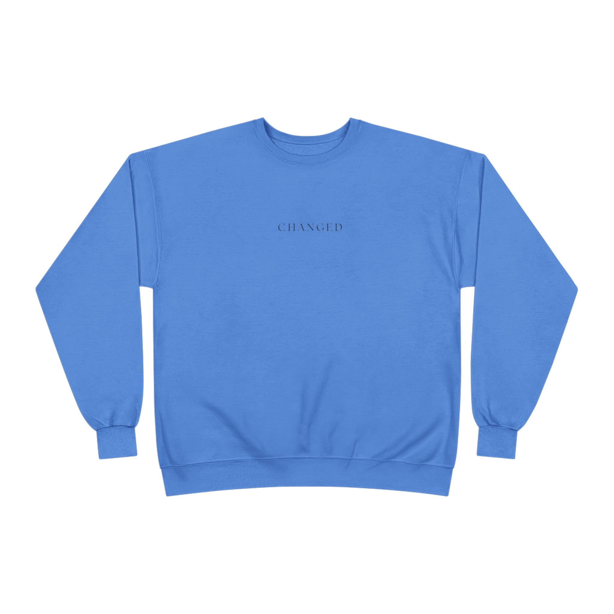 Minimal 'Changed' Crewneck Sweatshirt — Subtle Text Graphic, Eco-Friendly Comfort