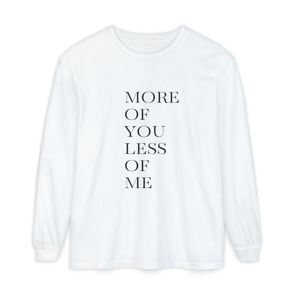 More of You, Less of Me Typography Tee