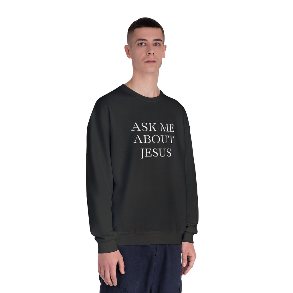 Ask Me About Jesus Sweatshirt — Start Conversations with Comfort