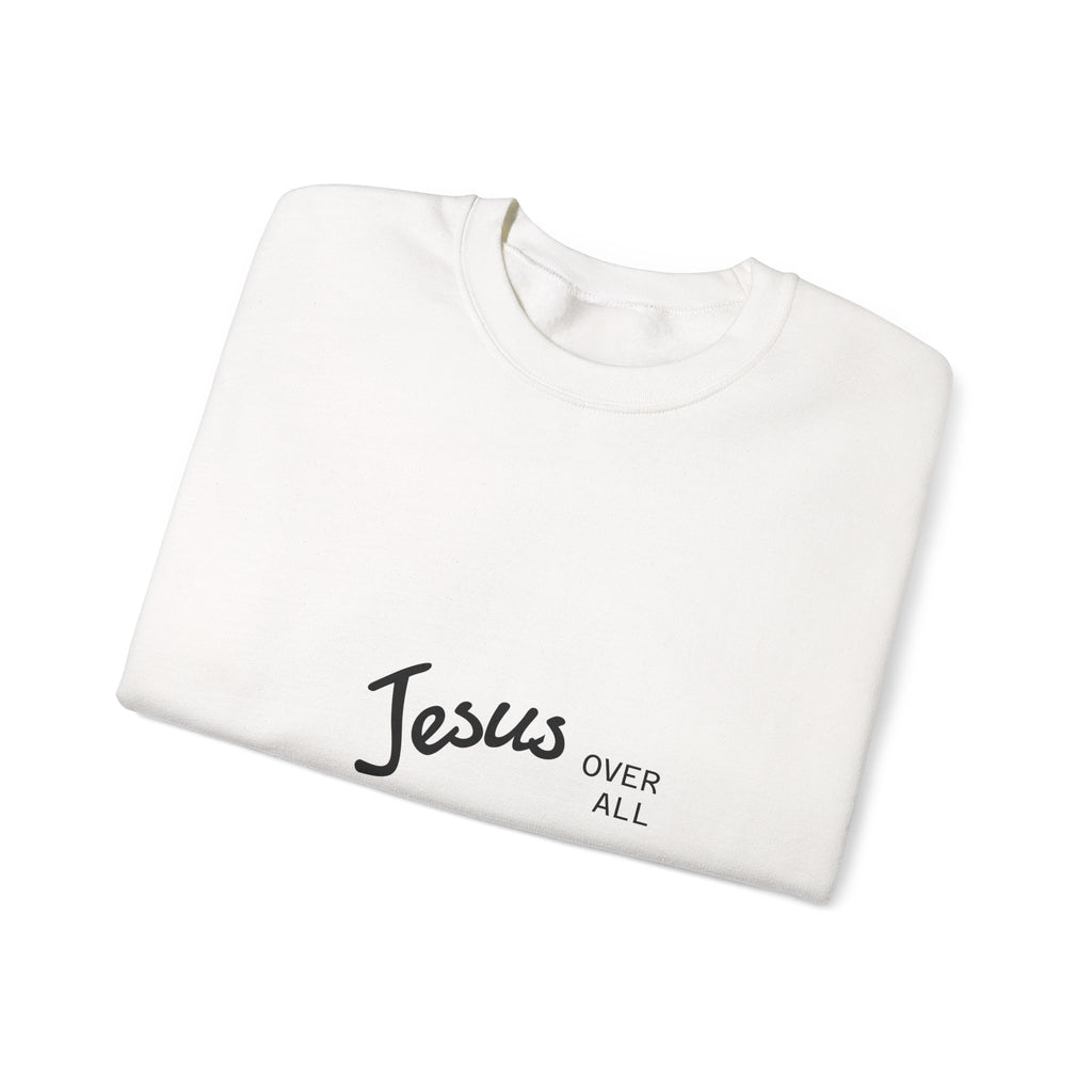 Jesus Over All Crewneck Sweatshirt — Faith Graphic Sweatshirt