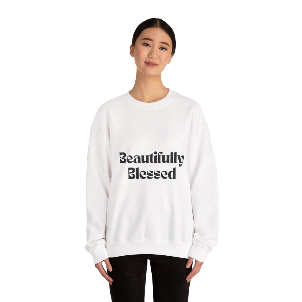 Beautifully Blessed Sweatshirt — Inspirational Crewneck for Women & Men