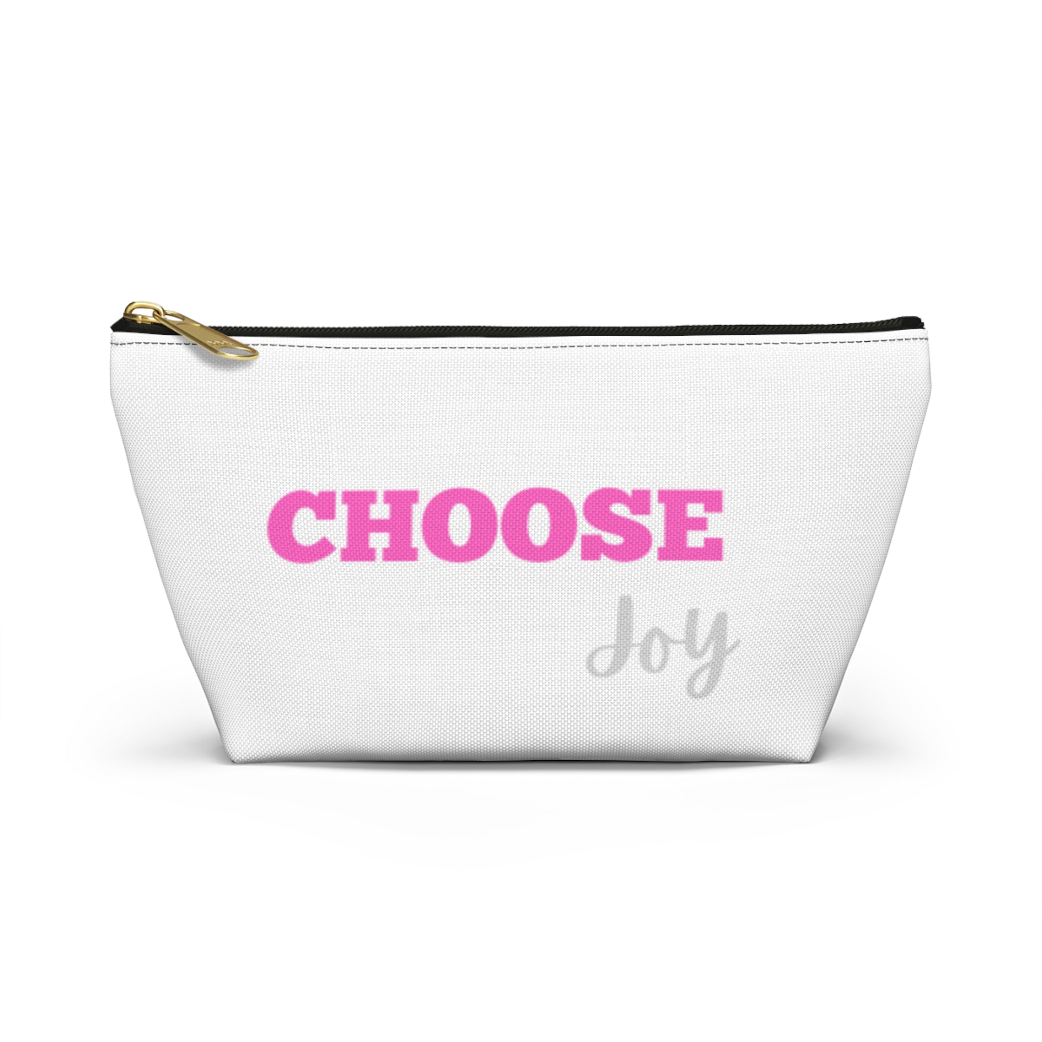 Choose Joy accessory pouch | motivational zipper pouch, T-bottom