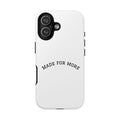 Made For More Tough Phone Case — Minimal Motivational Protective Cover