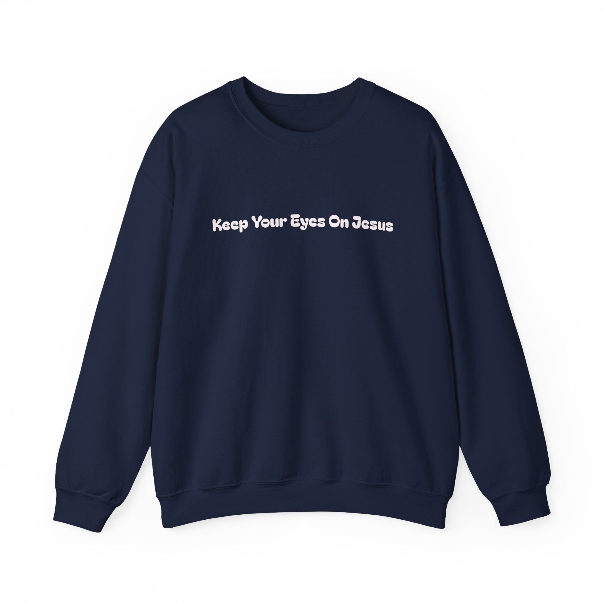 Keep Your Eyes On Jesus Crewneck — Focused in Faith